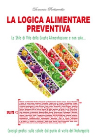 La logica alimentare preventiva - Librerie.coop La logica alimentare preventiva - Librerie.coop