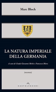 La natura imperiale della Germania - Librerie.coop La natura imperiale della Germania - Librerie.coop