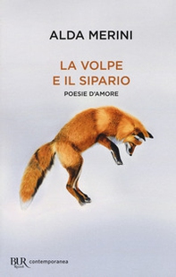 La volpe e il sipario. Poesie d'amore - Librerie.coop