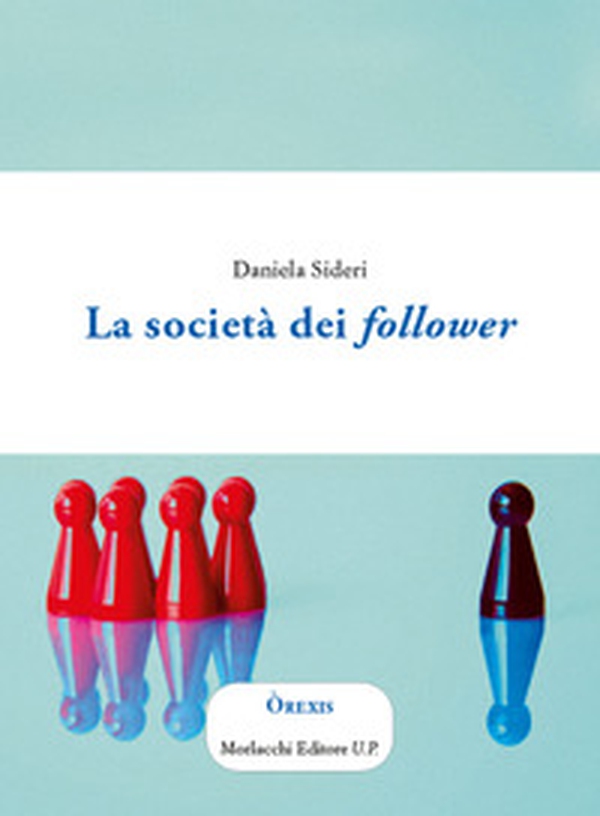 La società dei follower - Librerie.coop La società dei follower - Librerie.coop