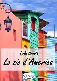 Lo zio d'America - Librerie.coop