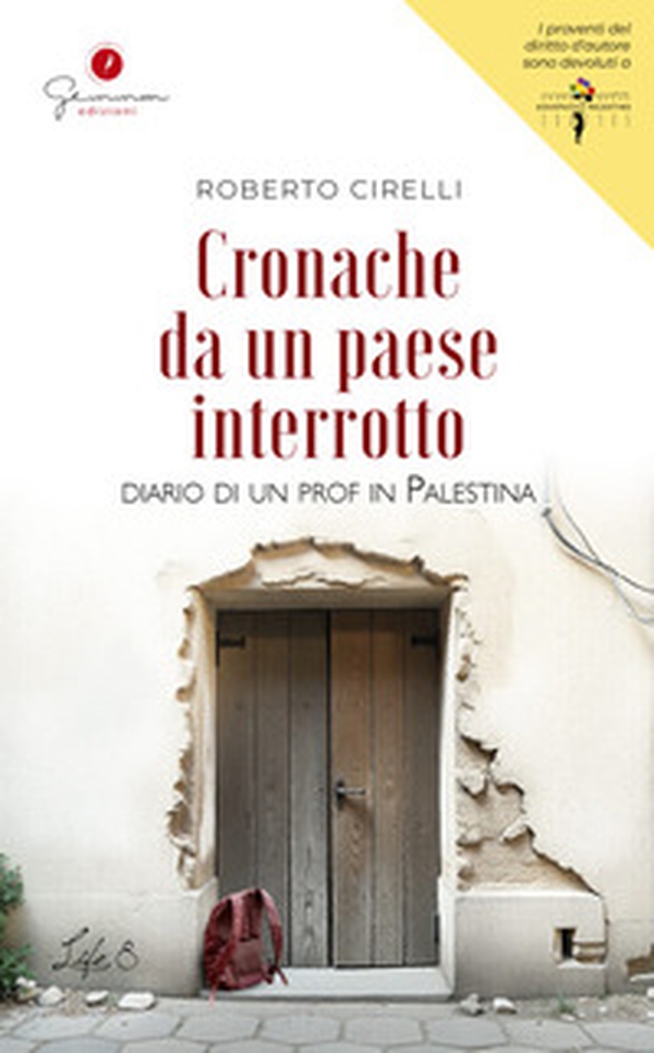 Cronache da un paese interrotto. Diario di un prof in Palestina - Librerie.coop