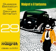 Maigret e il fantasma letto da Giuseppe Battiston. Audiolibro. CD Audio formato MP3 - Librerie.coop Maigret e il fantasma letto da Giuseppe Battiston. Audiolibro. CD Audio formato MP3 - Librerie.coop