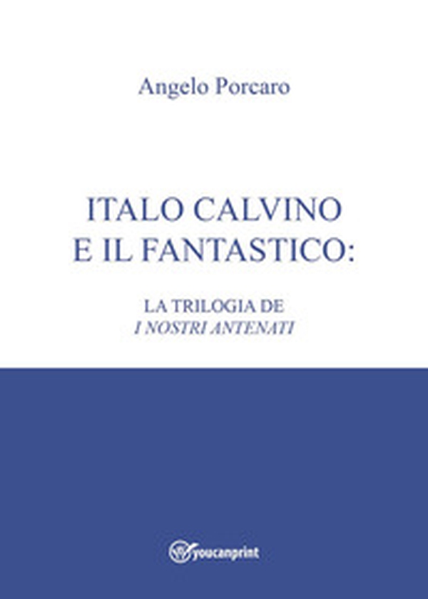 Italo Calvino e il fantastico: la trilogia de «I nostri antenati» - Librerie.coop Italo Calvino e il fantastico: la trilogia de «I nostri antenati» - Librerie.coop