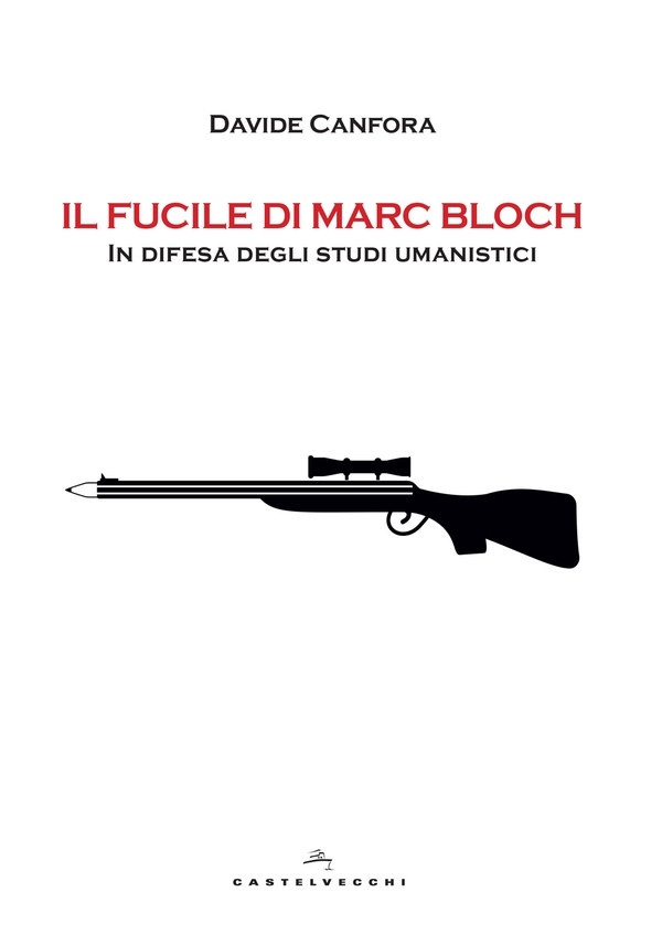 Il fucile di Marc Bloch - Librerie.coop Il fucile di Marc Bloch - Librerie.coop