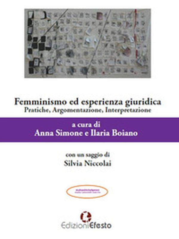 Femminismo ed esperienza giuridica. Pratiche, argomentazione, interpretazione - Librerie.coop Femminismo ed esperienza giuridica. Pratiche, argomentazione, interpretazione - Librerie.coop