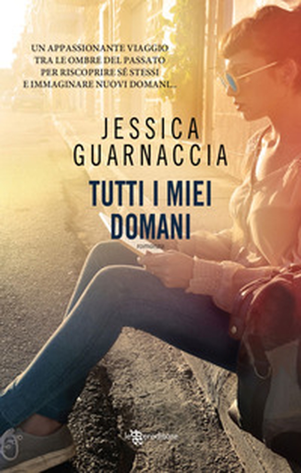 Tutti i miei domani - Librerie.coop Tutti i miei domani - Librerie.coop