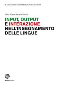 Input, output e interazione nell'insegnamento delle lingue - Librerie.coop Input, output e interazione nell'insegnamento delle lingue - Librerie.coop