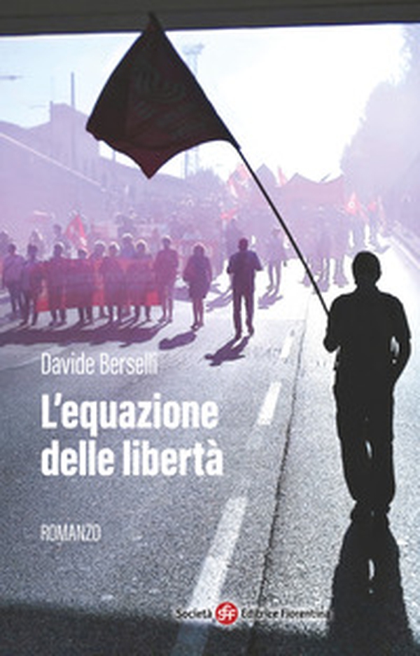 L'equazione delle libertà - Librerie.coop L'equazione delle libertà - Librerie.coop