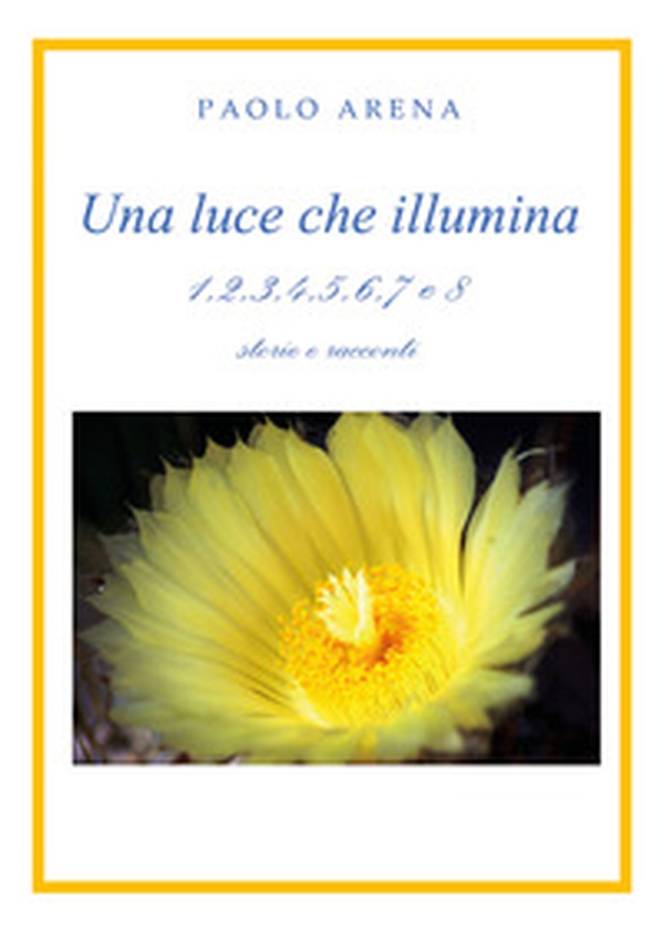 Una luce che illumina - Librerie.coop Una luce che illumina - Librerie.coop