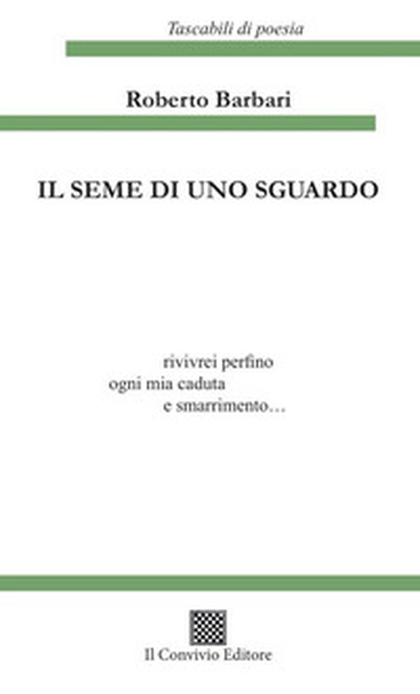 Il seme di uno sguardo - Librerie.coop Il seme di uno sguardo - Librerie.coop