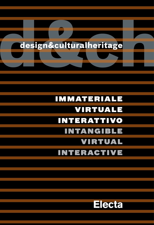 Design&culturalheritage. Immateriale Virtuale Interattivo / Intangible Virtual Interactive - Librerie.coop Design&culturalheritage. Immateriale Virtuale Interattivo / Intangible Virtual Interactive - Librerie.coop