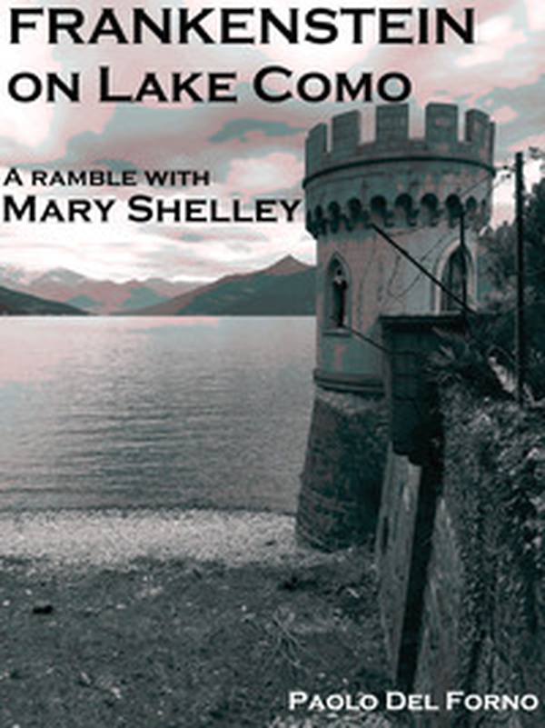 Frankenstein on lake Como. A ramble with Mary Shelley - Librerie.coop