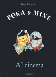 Al cinema. Poka & Mine - Librerie.coop Al cinema. Poka & Mine - Librerie.coop