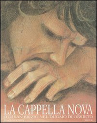 La cappella Nuova o di San Brizio nel Duomo di Orvieto - Librerie.coop