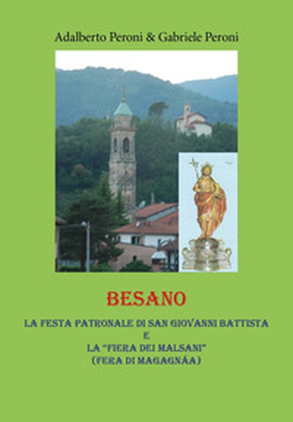 Besano. La festa patronale di san Giovanni Battista e la «Fiera dei Malsani» (Fera di Magagnàa) - Librerie.coop Besano. La festa patronale di san Giovanni Battista e la «Fiera dei Malsani» (Fera di Magagnàa) - Librerie.coop