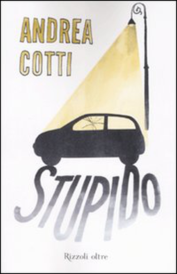 Stupido - Librerie.coop Stupido - Librerie.coop
