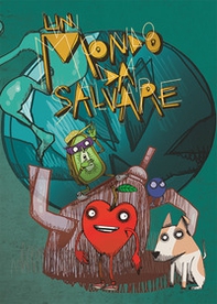 Un mondo da salvare. Le parole del cambiamento climatico - Librerie.coop