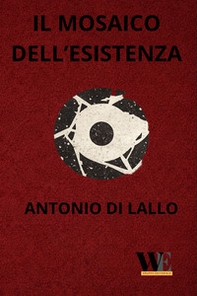 Il mosaico dell'esistenza - Librerie.coop
