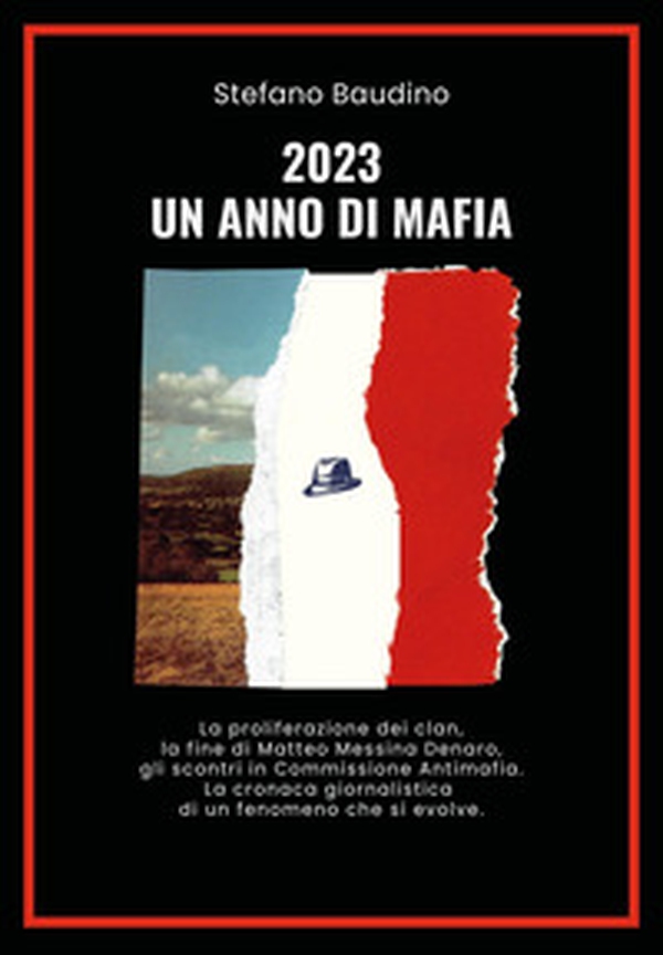 2023. Un anno di mafia - Librerie.coop 2023. Un anno di mafia - Librerie.coop