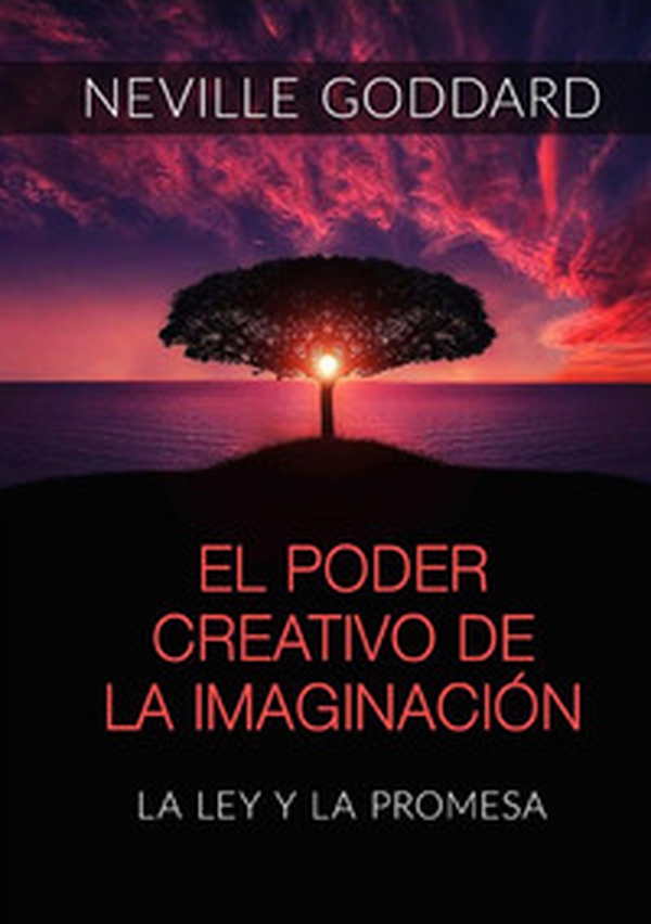 El poder creativo de la Imaginación. La Ley y la promesa - Librerie.coop El poder creativo de la Imaginación. La Ley y la promesa - Librerie.coop