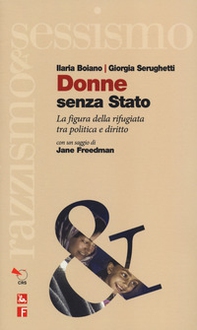 Donne senza Stato. La figura della rifugiata tra politica e diritto - Librerie.coop Donne senza Stato. La figura della rifugiata tra politica e diritto - Librerie.coop