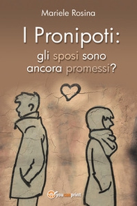 I pronipoti: gli sposi sono ancora promessi? - Librerie.coop I pronipoti: gli sposi sono ancora promessi? - Librerie.coop