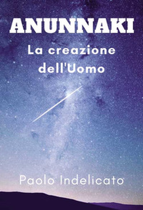 Anunnaki. La creazione dell'uomo - Librerie.coop Anunnaki. La creazione dell'uomo - Librerie.coop