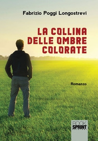 La collina delle ombre colorate - Librerie.coop