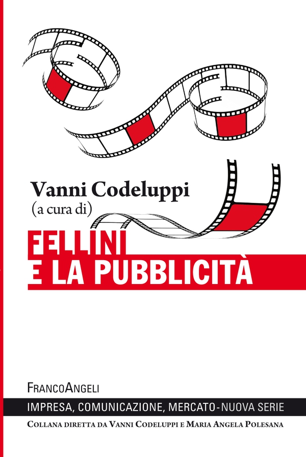 Fellini e la pubblicità - Librerie.coop Fellini e la pubblicità - Librerie.coop