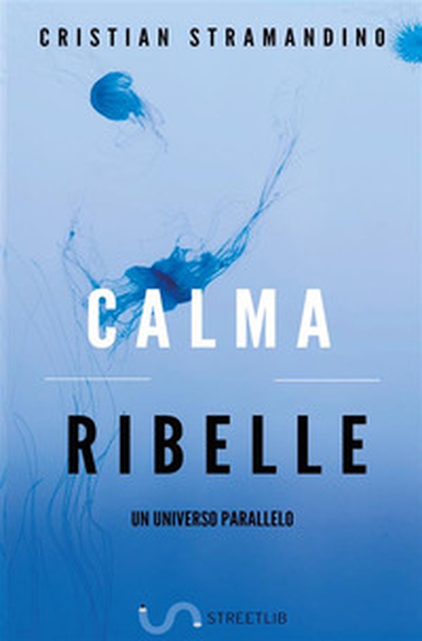 Calma ribelle - Librerie.coop Calma ribelle - Librerie.coop