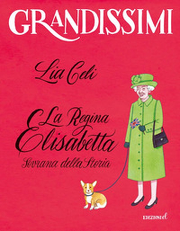 La regina Elisabetta, Sovrana della storia - Librerie.coop La regina Elisabetta, Sovrana della storia - Librerie.coop