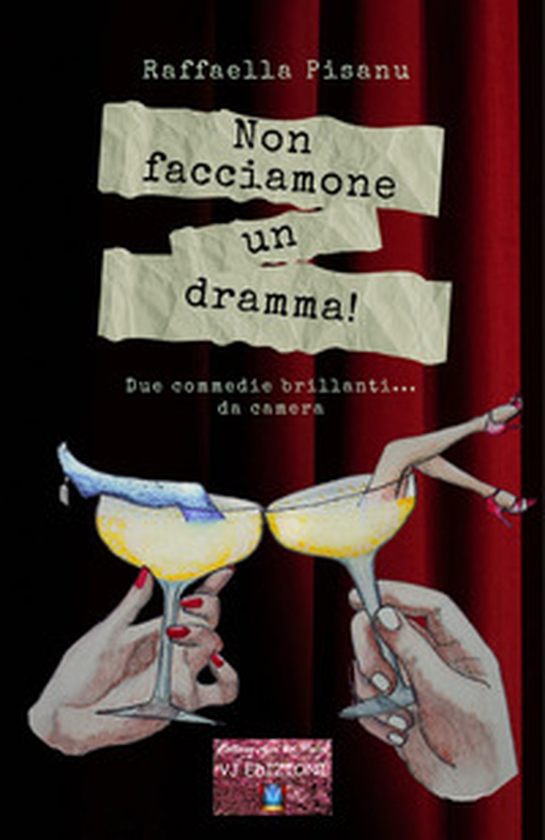 Non facciamone un dramma! Due commedie brillanti... da camera - Librerie.coop Non facciamone un dramma! Due commedie brillanti... da camera - Librerie.coop
