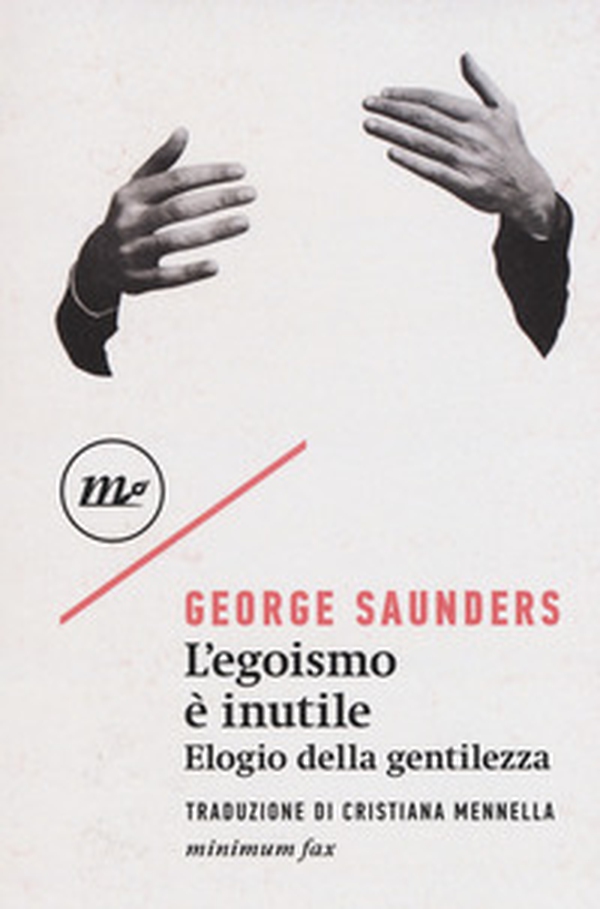 L'egoismo è inutile. Elogio della gentilezza - Librerie.coop L'egoismo è inutile. Elogio della gentilezza - Librerie.coop