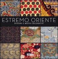 Estremo Oriente. Disegni e motivi decorativi - Librerie.coop