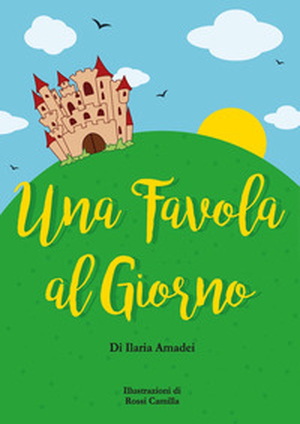 Una favola al giorno - Librerie.coop Una favola al giorno - Librerie.coop