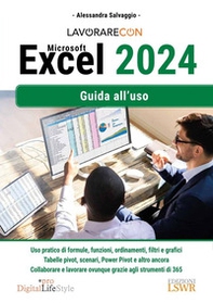 Lavorare con Excel 2024. Guida all'uso - Librerie.coop Lavorare con Excel 2024. Guida all'uso - Librerie.coop