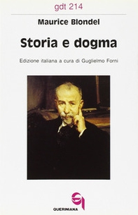 Storia e dogma. Le lacune filosofiche dell'esegesi moderna - Librerie.coop Storia e dogma. Le lacune filosofiche dell'esegesi moderna - Librerie.coop
