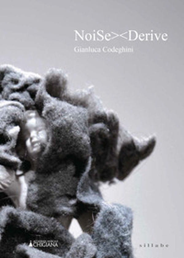 Noise derive. Gianluca Codeghini - Librerie.coop Noise derive. Gianluca Codeghini - Librerie.coop