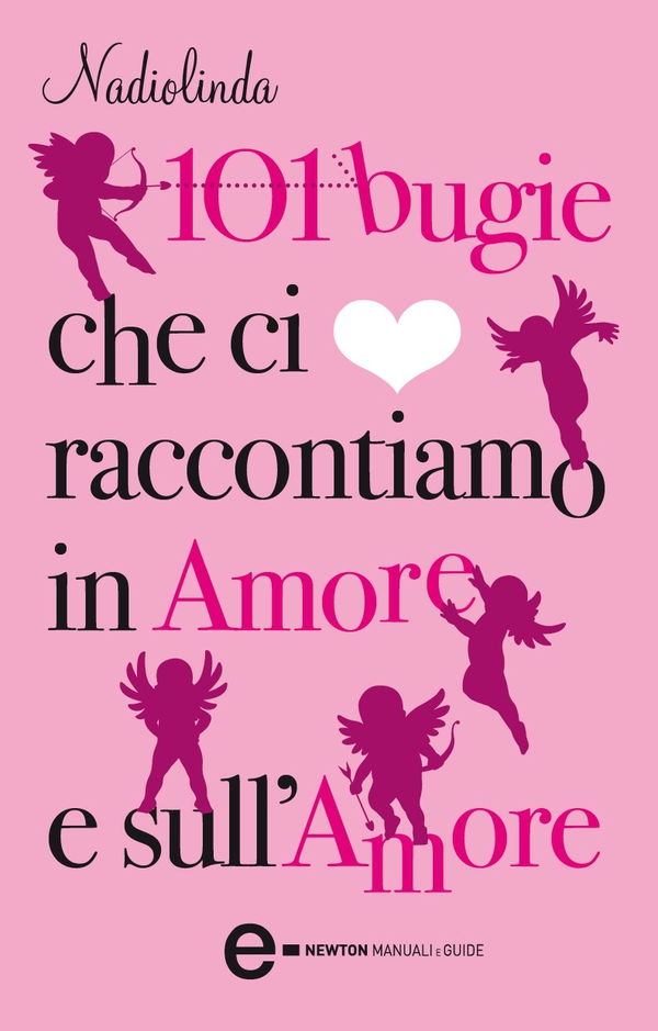 101 bugie che ci raccontiamo in amore e sull’amore - Librerie.coop 101 bugie che ci raccontiamo in amore e sull’amore - Librerie.coop