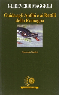 Guida agli anfibi e ai rettili della Romagna - Librerie.coop
