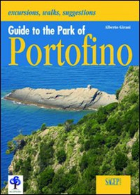 Guide to the park of Portofino. Con cartina - Librerie.coop