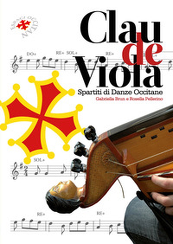 Clau de viola. Spartiti di danze occitane - Librerie.coop Clau de viola. Spartiti di danze occitane - Librerie.coop