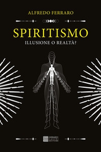 Spiritismo... illusione o realtà? - Librerie.coop