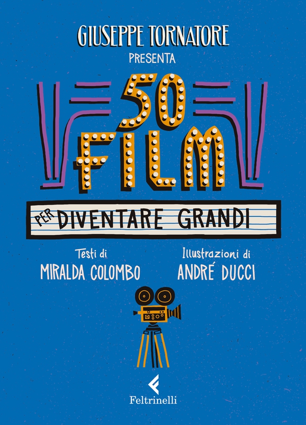50 film per diventare grandi - Librerie.coop 50 film per diventare grandi - Librerie.coop