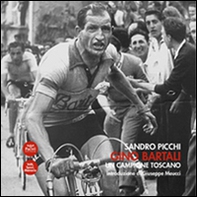 Gino Bartali. Campione toscano - Librerie.coop