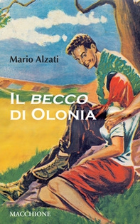 Il becco di Olonia - Librerie.coop Il becco di Olonia - Librerie.coop