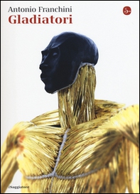 Gladiatori - Librerie.coop Gladiatori - Librerie.coop