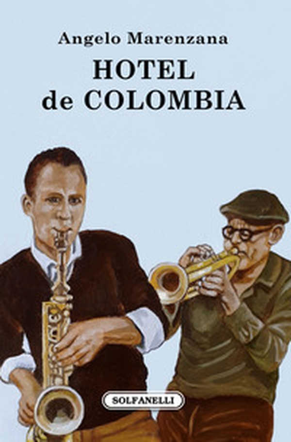 Hotel de Colombia - Librerie.coop Hotel de Colombia - Librerie.coop