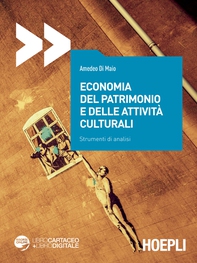 Economia del patrimonio e delle attività culturali - Librerie.coop Economia del patrimonio e delle attività culturali - Librerie.coop